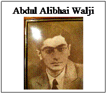 Text Box: Abdul Alibhai Walji

 pic
